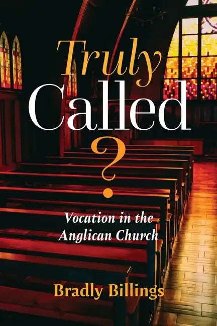 Truly Called?: Vocation in the Anglican Church - Paperback