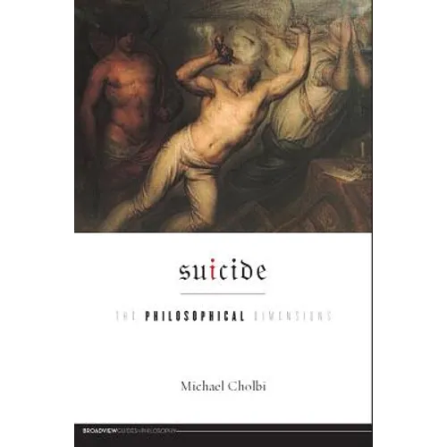 Suicide: The Philosophical Dimensions - Paperback