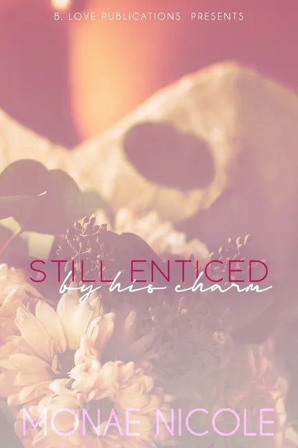 Still Enticed by his Charm - Paperback