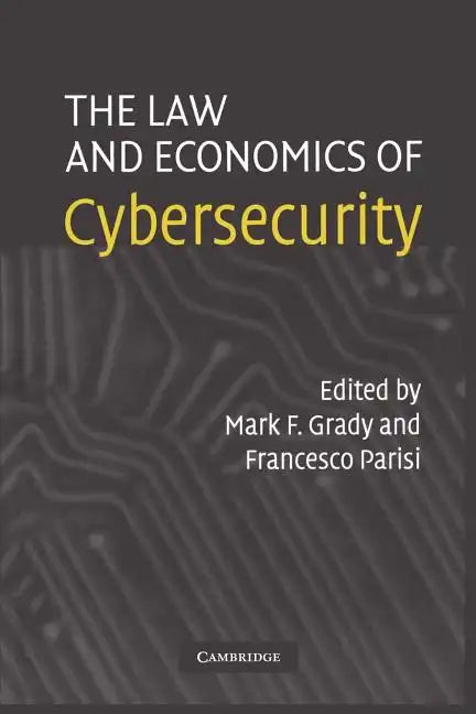 The Law and Economics of Cybersecurity - Paperback