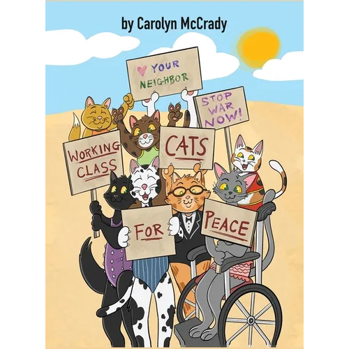 Working Class Cats for Peace - Hardcover