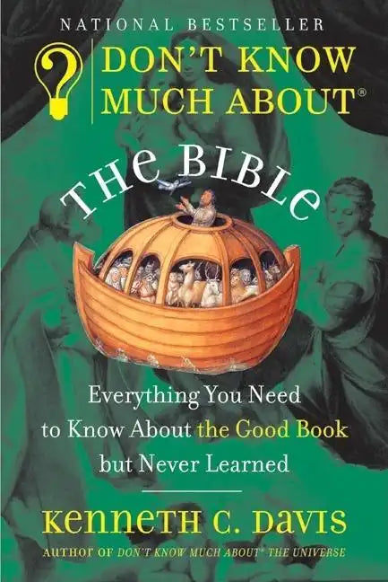 Don't Know Much about the Bible: Everything You Need to Know about the Good Book But Never Learned - Paperback