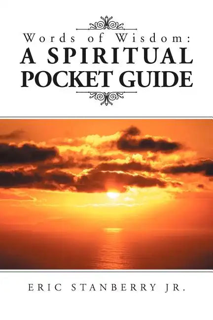 Words of Wisdom: A Spiritual Pocket Guide - Paperback