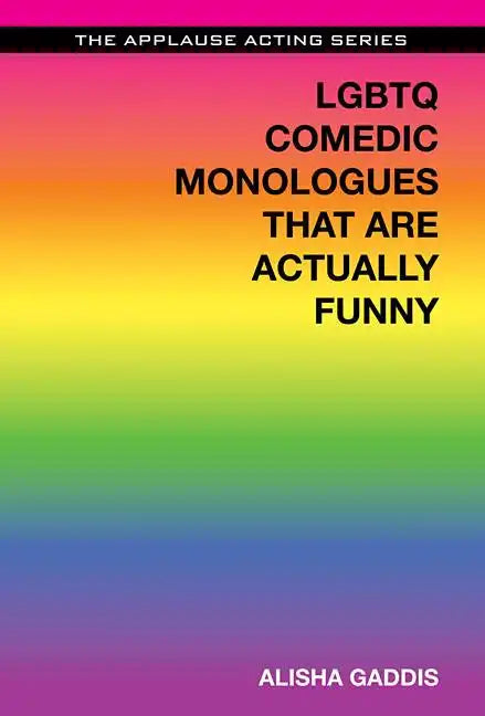 LGBTQ Comedic Monologues That Are Actually Funny - Paperback