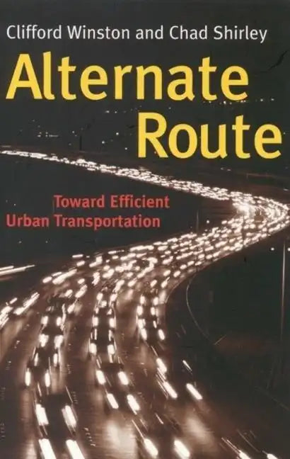 Alternate Route: Toward Efficient Urban Transportation - Paperback