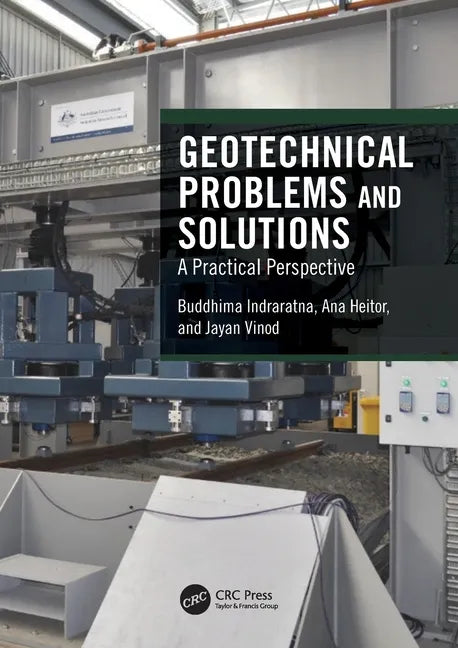Geotechnical Problems and Solutions: A Practical Perspective - Paperback