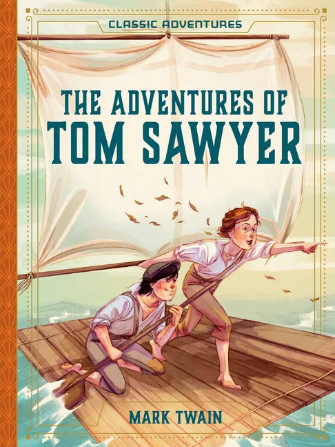The Adventures of Tom Sawyer - Hardcover