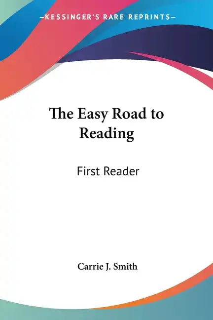 The Easy Road to Reading: First Reader - Paperback