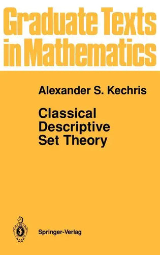 Classical Descriptive Set Theory - Hardcover