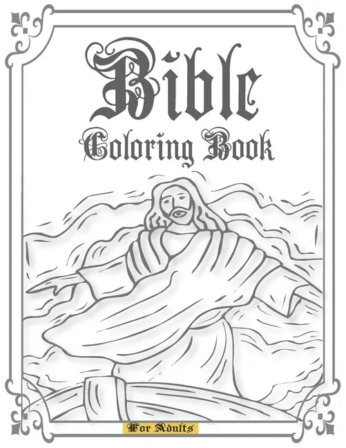 Bible Coloring Book for Adults: A Large Print Stress Relieving Christian Colouring Book to Praise Inspirational & Spiritual Growth. Color the Beauty o - Paperback