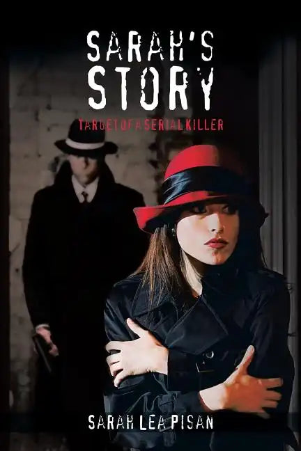 Sarah's Story: Target of a Serial Killer - Paperback