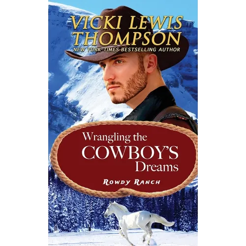 Wrangling the Cowboy's Dreams - Paperback
