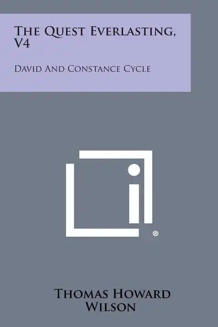 The Quest Everlasting, V4: David and Constance Cycle - Paperback