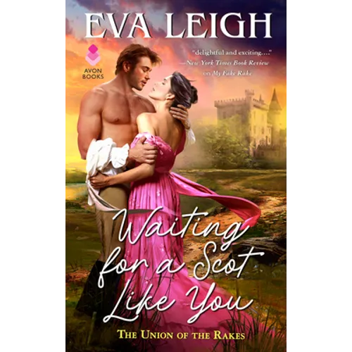 Waiting for a Scot Like You: The Union of the Rakes - Paperback