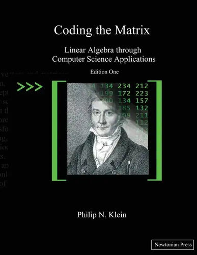 Coding the Matrix: Linear Algebra through Applications to Computer Science - Paperback