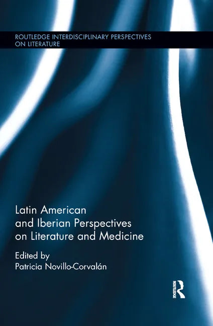 Latin American and Iberian Perspectives on Literature and Medicine - Paperback