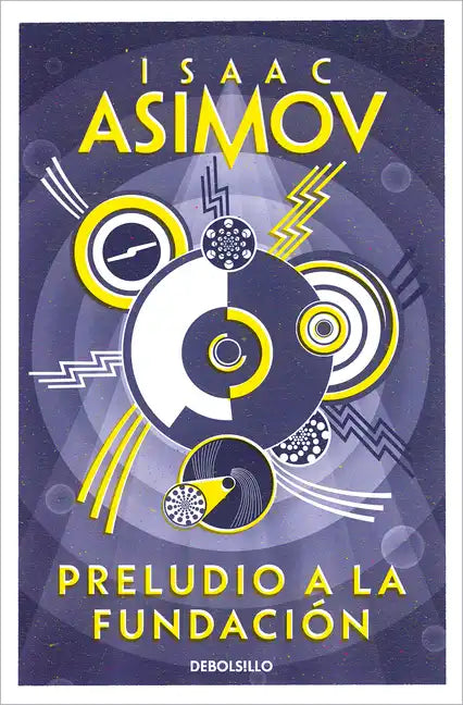 Preludio a la Fundación / Prelude to Foundation - Paperback