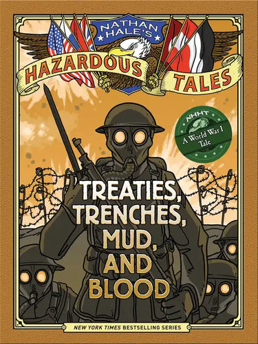 Treaties, Trenches, Mud, and Blood: A World War I Tale - Hardcover