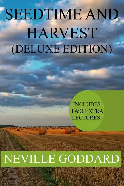 Seedtime and Harvest Deluxe Edition: Includes two extra lectures! (PERSISTENT ASSUMPTION, TEST YOURSELVES) - Paperback