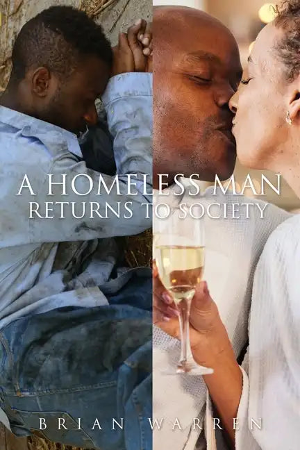 A Homeless Man Returns to Society - Paperback