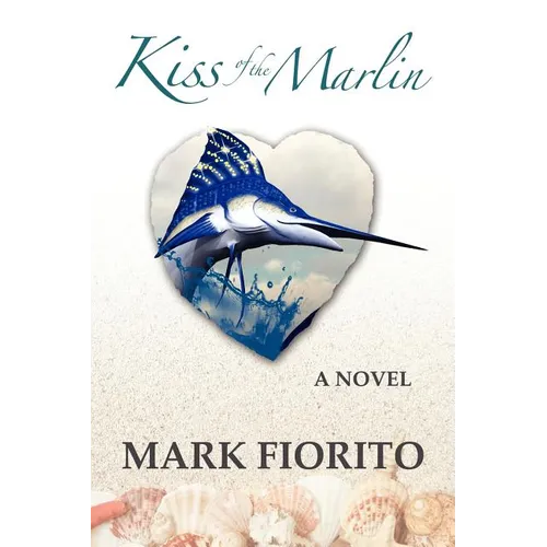 Kiss of the Marlin - Paperback