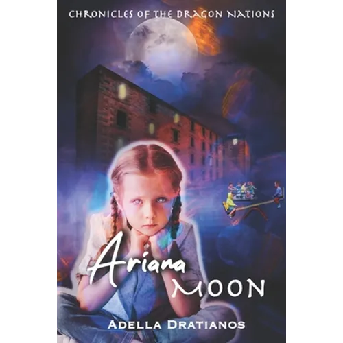 Ariana Moon: Chronicles of the Dragon Nations - Paperback
