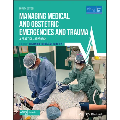 Managing Medical and Obstetric Emergencies and Trauma: A Practical Approach - Paperback