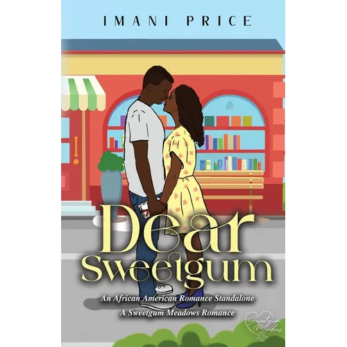 Dear Sweetgum: An African-American Romance Standalone - Paperback