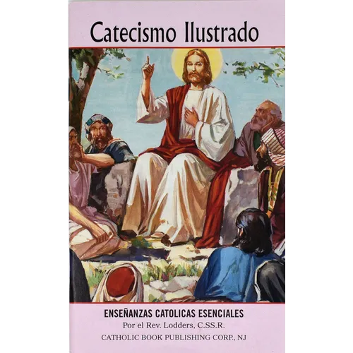 Catecismo Ilustrado: Ensenanzas Catolicas Esenciales - Paperback