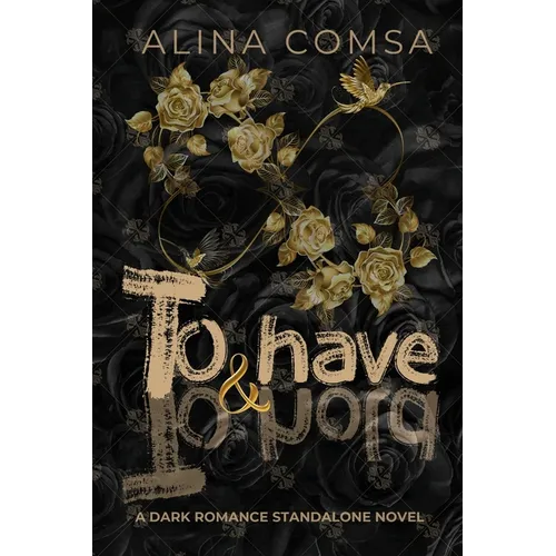 To Have and To Hold: A dark romance standalone - Paperback