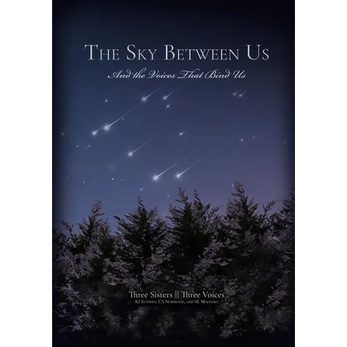 The Sky Between Us: And the Voices That Bind Us - Paperback