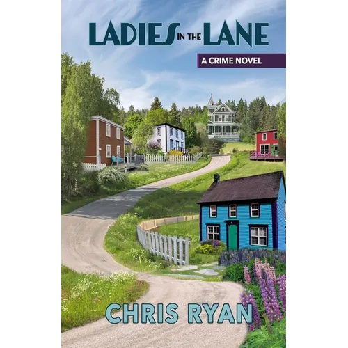 Ladies in the Lane: Newfoundland's First Serial Killer - Paperback