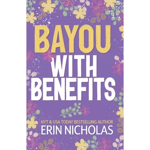 Bayou With Benefits - Paperback