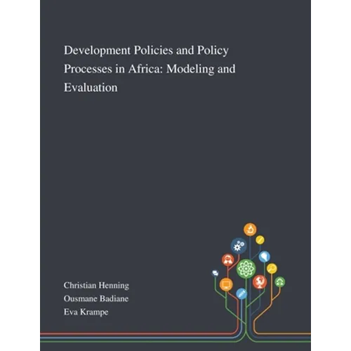 Development Policies and Policy Processes in Africa: Modeling and Evaluation - Paperback
