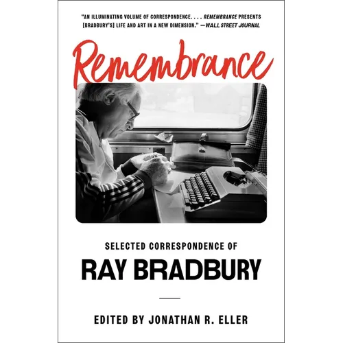 Remembrance: Selected Correspondence of Ray Bradbury - Paperback