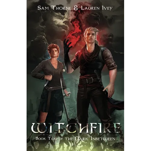 Witchfire: Book Two of The Dark Inbetween - Paperback