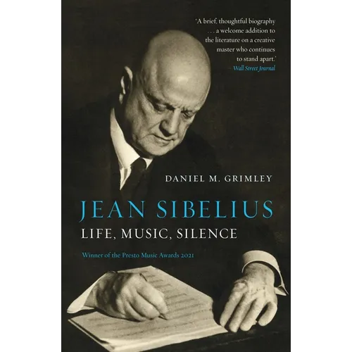 Jean Sibelius: Life, Music, Silence - Paperback