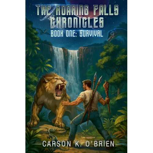 The Roaring Falls Chronicles, Book One: Survival - Paperback
