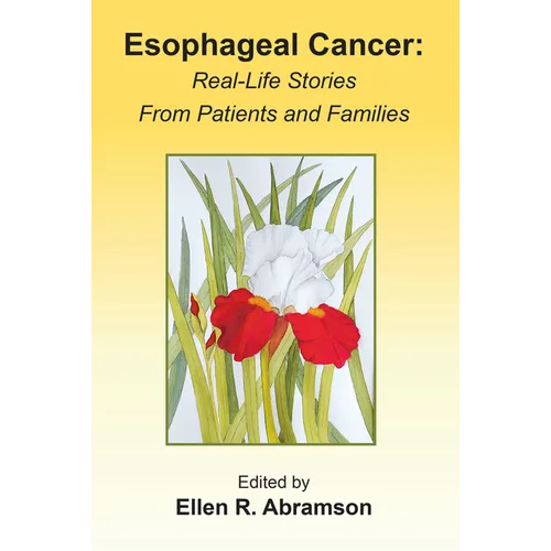 Esophageal Cancer: Real Life Stories from Patients and Families