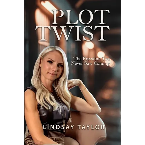 Plot Twist: The Freedom You Never Saw Coming - Paperback