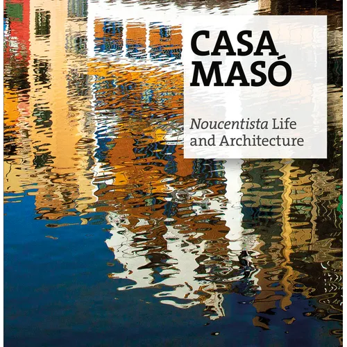 Casa Masó: Noucentista Life and Architecture - Paperback