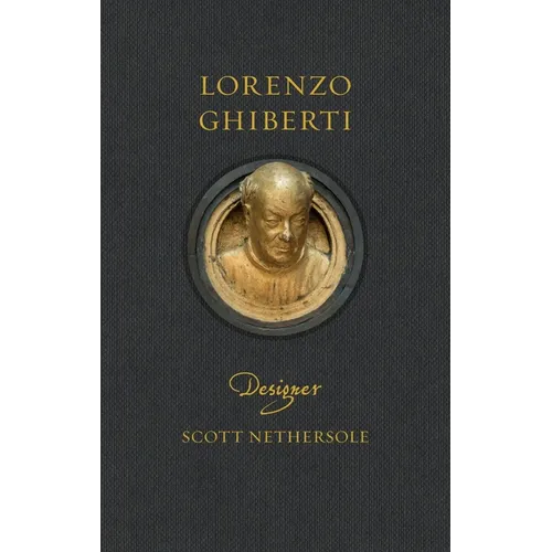 Lorenzo Ghiberti: Designer - Hardcover