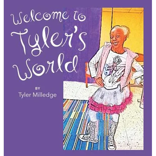 Welcome To Tyler's World - Hardcover