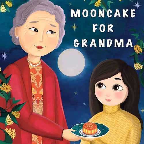 Mooncake for Grandma: (In English & Mandarin) - Paperback
