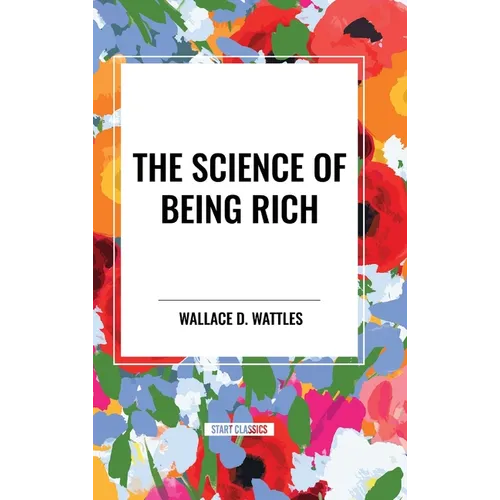 The Science of Being Rich - Hardcover
