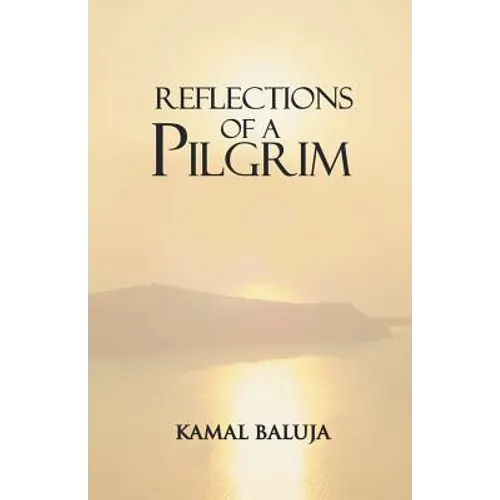 Reflections of a Pilgrim - Paperback