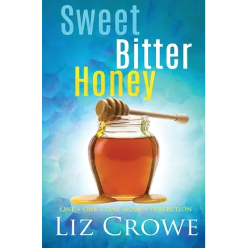 Sweet Bitter Honey - Paperback