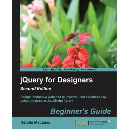 Jqueryfordesigners: Beginner'sguide - Paperback