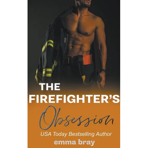 The Firefighter's Obsession - Paperback