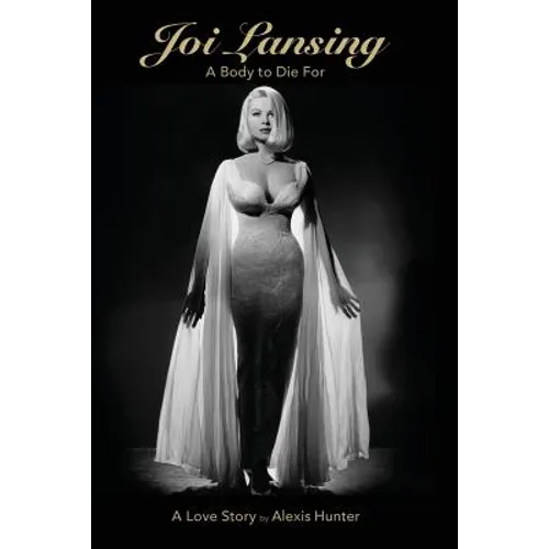 JOI LANSING - A BODY TO DIE FOR - A Love Story - Paperback